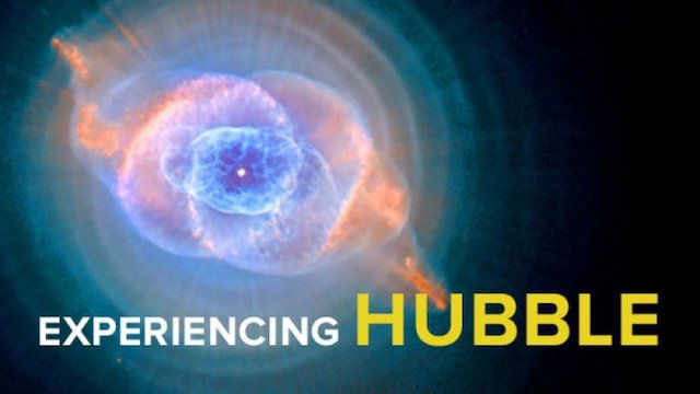 Watch Experiencing Hubble: Understanding the Greatest Images of the Universe Online
