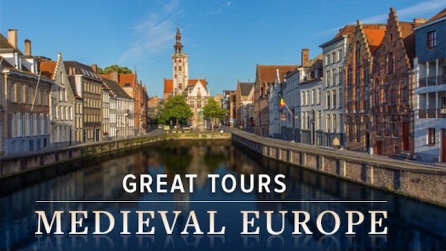 Watch The Great Tours: Experiencing Medieval Europe Online
