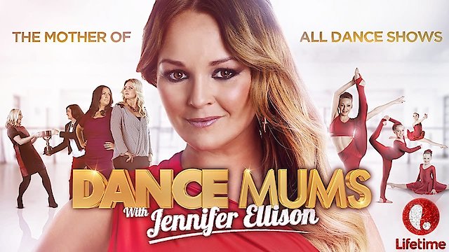 Watch Dance Mums with Jennifer Ellison Online