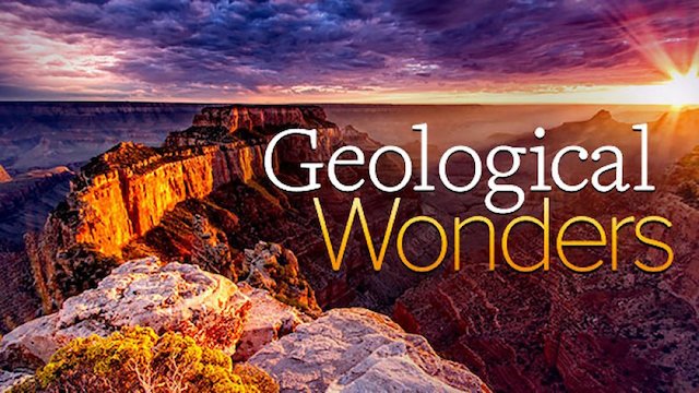 Watch The World's Greatest Geological Wonders: 36 Spectacular Sites Online