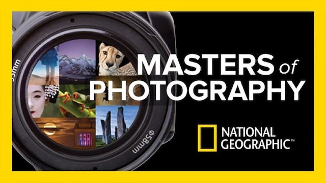 Watch National Geographic Masters of Photography Online