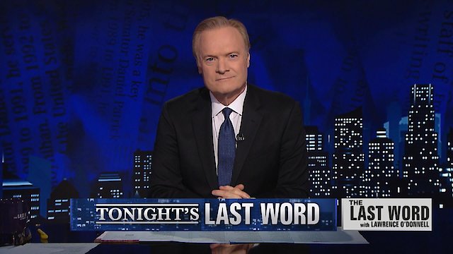 Watch The Last Word with Lawrence O' Donnell Online