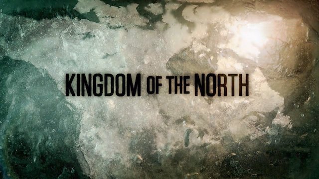 Watch Kingdom of the North Online