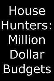House Hunters: Million Dollar Budgets poster
