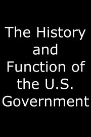The History and Function of the U.S. Government poster