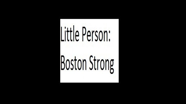 Watch Little Person: Boston Strong Online