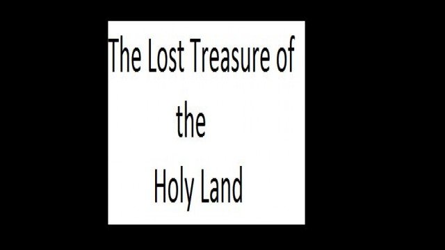 Watch The Lost Treasure of the Holy Land Online