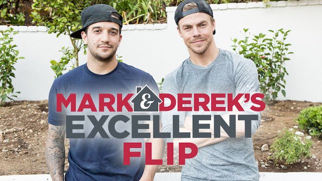 Watch Mark & Derek's Excellent Flip Online