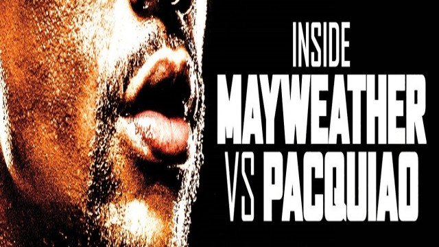 Watch Inside Mayweather vs Pacquiao Online