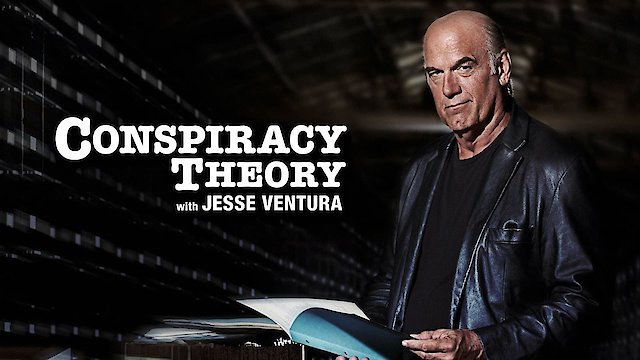 Watch Conspiracy Theory with Jesse Ventura Online