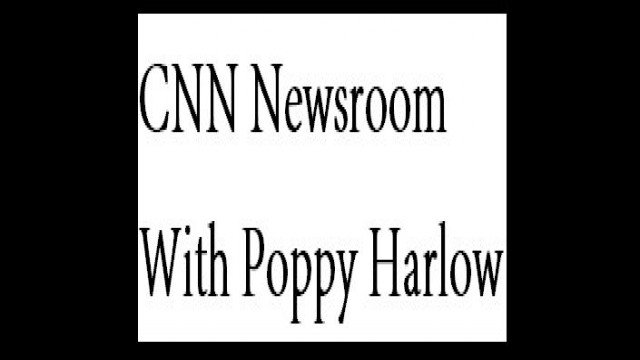 Watch CNN Newsroom With Poppy Harlow Online