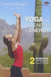 Canyon Ranch: Yoga for Strength & Energy poster