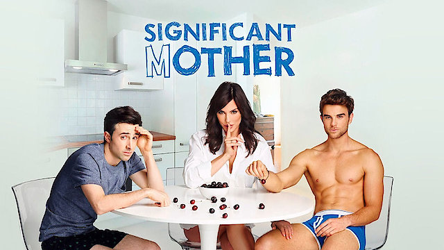 Watch Significant Mother Online