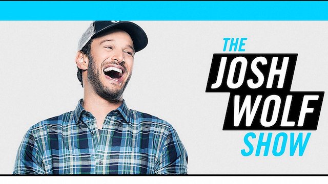 Watch The Josh Wolf Show Online