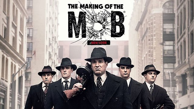 Watch The Making of The Mob Online