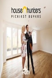 House Hunters: Pickiest Buyers poster