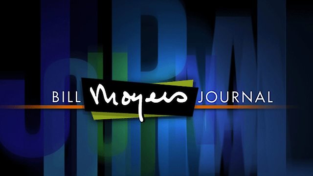 Watch Bill Moyers Journal Online