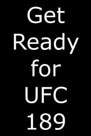 Get Ready for UFC 189 poster