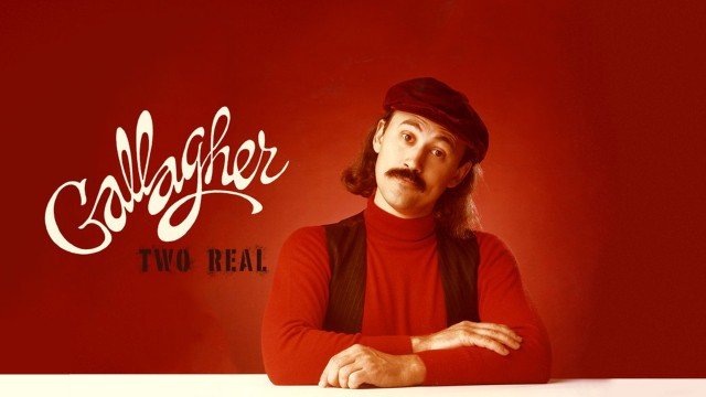 Watch Gallagher: Two Real Online