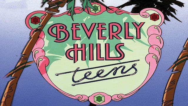 Watch Beverly Hills Teens Online