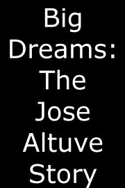 Big Dreams: The Jose Altuve Story poster