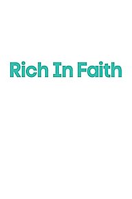 Rich in Faith