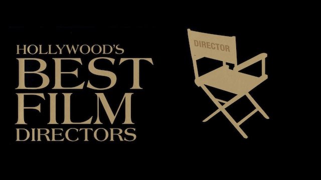 Watch Hollywood's Best Film Directors Online