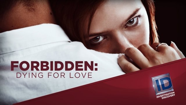 Watch Forbidden: Dying for Love Online