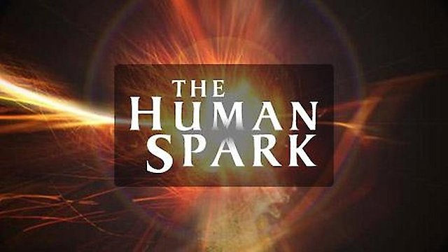 Watch The Human Spark Online