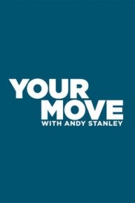 Your Move with Andy Stanley