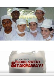 Blood, Sweat and Takeaways