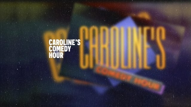 Watch Caroline's Comedy Hour Online