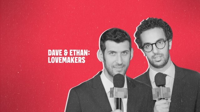 Watch Dave & Ethan: Lovemakers Online