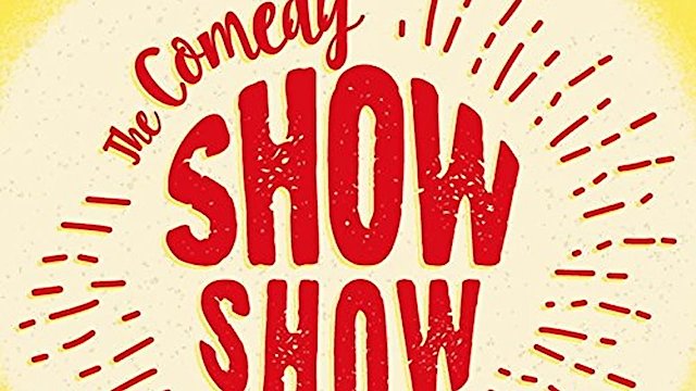 Watch The Comedy Show Show Online