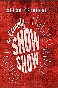 The Comedy Show Show