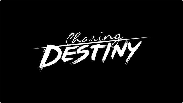 Watch Chasing Destiny Online