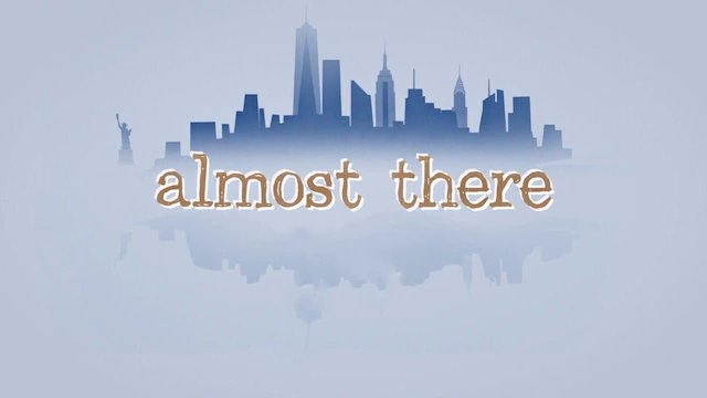 Watch Almost There Online