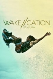 Wakecation: Panama