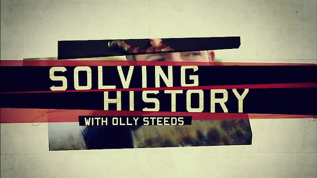 Watch Solving History with Olly Steeds Online