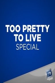 Too Pretty to Live