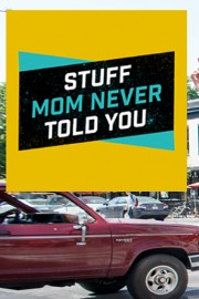 Stuff Mom Never Told You poster
