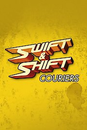 Swift and Shift Couriers poster