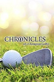 Chronicles of a Champion Golfer poster