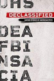 Declassified: Untold Stories of American Spies poster