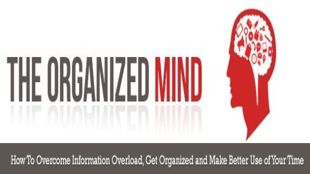 Watch Organized Mind - Discover The Step-By-Step System To Overcoming Information Overload And Staying Organized! Online