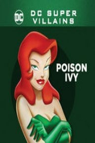DC Super-Villains: Poison Ivy