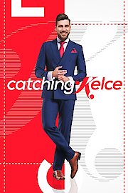 Catching Kelce poster
