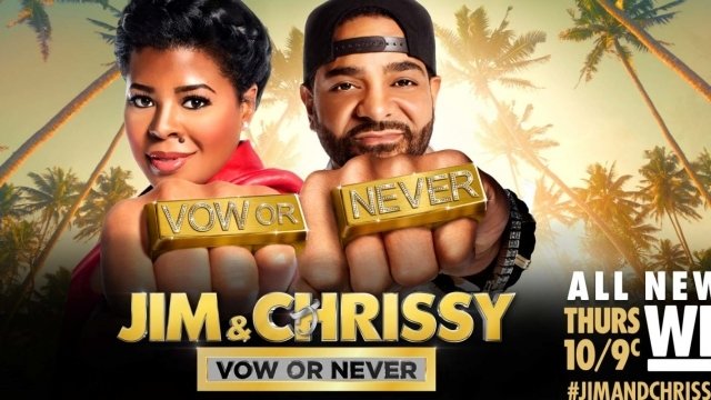 Watch Jim & Chrissy Vow or Never Online