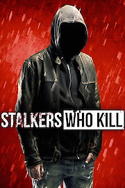 Stalkers Who Kill