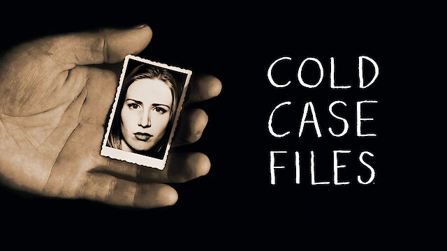 Watch Cold Case Files Online